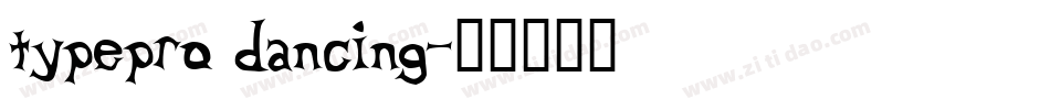 typepro dancing字体转换